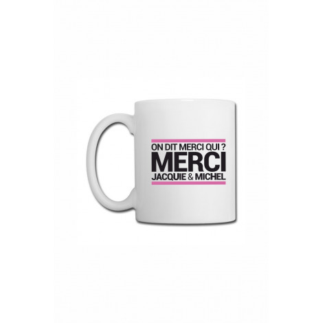 Mug blanc J&M - On dit merci qui ?