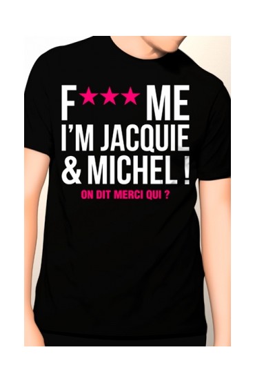 Tee-shirt Jacquie et Michel...